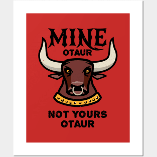 Mineotaur Not Yoursotaur - Funny Minotaur Pun Posters and Art